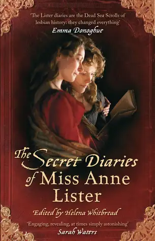 The Secret Diaries Of Miss Anne Lister